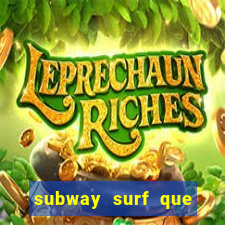 subway surf que ganha dinheiro link